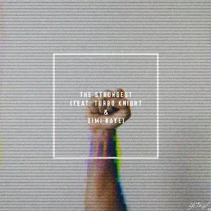 Pochette de The Strongest de Dimi Kaye
