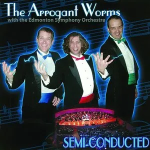 Pochette de Semi-Conducted de The Arrogant Worms
