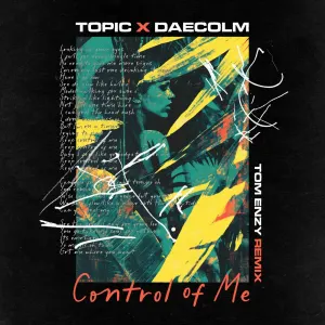 Pochette de Control of Me (Tom Enzy remix) de Topic