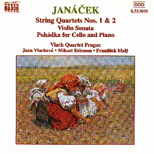 Pochette String Quartets nos. 1 & 2 / Violin Sonata / Pohádka for Cello and Piano