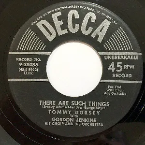 Pochette de There Are Such Things / What Is Time? de Gordon Jenkins & His Orchestra - Tommy Dorsey