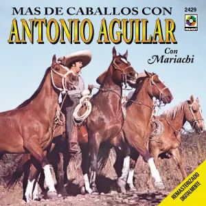 Pochette de Más de caballos de Antonio Aguilar
