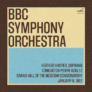 Pochette BBC Symphony Orchestra in Moscow: Pierre Boulez, Heather Harper. January 8, 1967