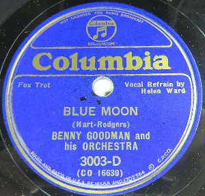 Pochette de Blue Moon / Throwin' Stones at the Sun de Benny Goodman and His Orchestra