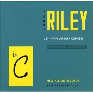 Pochette de In C: 25th Anniversary Concert de Terry Riley