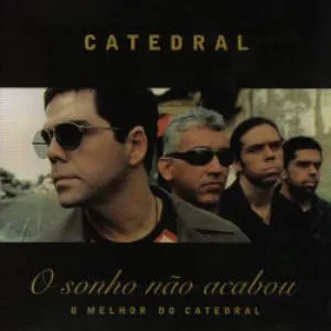 Pochette de O sonho não acabou de Catedral