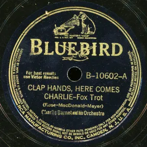 Pochette de Clap Hands, Here Comes Charlie / Southland Shuffle de Charlie Barnet and His Orchestra