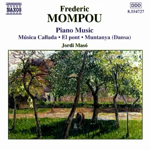 Pochette de Piano Music: Musica callada / El Pont / Muntaya de Jordi Masó - Federico Mompou