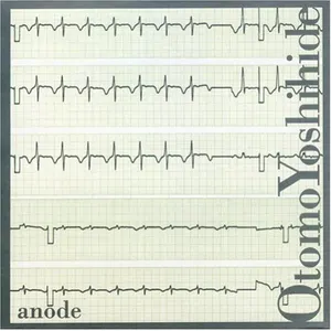 Pochette de Anode de Otomo Yoshihide