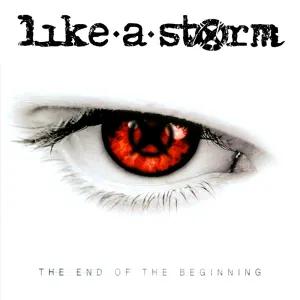 Pochette de The End of the Beginning de Like a Storm