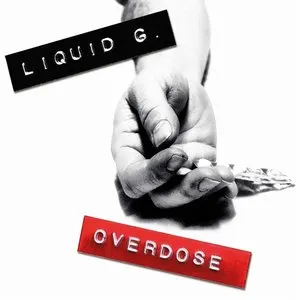 Pochette de Overdose de Liquid G.