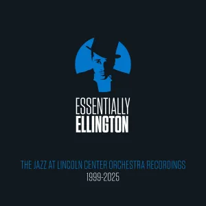 Pochette de Essentially Ellington: The JLCO Recordings, 1999-2025 de Wynton Marsalis - Jazz at Lincoln Center Orchestra