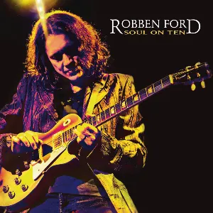 Pochette de Soul on Ten de Robben Ford