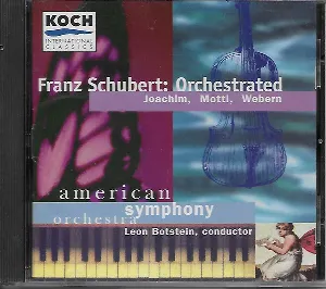 Pochette Franz Schubert: Orchestrated by Joachim, Mottl, and Webern (American Symphony Orchestra)