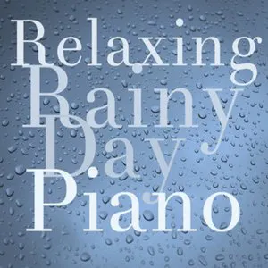 Pochette Relaxing Rainy Day Piano