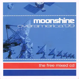 Pochette de Moonshine Over America '99: The Free Mixed CD de Dave Audé