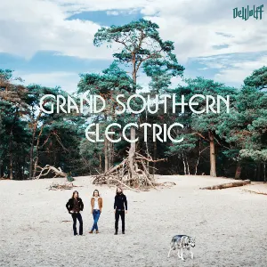 Pochette de Grand Southern Electric de DeWolff