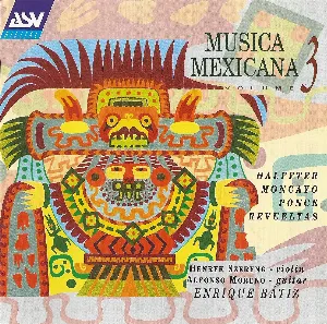 Pochette de Música mexicana, vol. 3 de Manuel María Ponce - Silvestre Revueltas - Enrique Bátiz - Henryk Szeryng