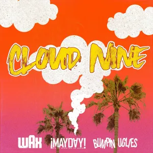 Pochette de Cloud Nine de ¡MAYDAY!