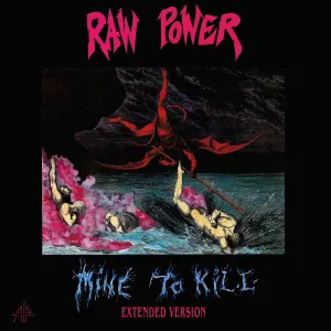 Pochette de Mine To Kill (Extended Version) de Raw Power