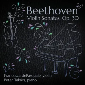 Pochette de Violin Sonatas, op. 30 nos. 1-3 de Ludwig van Beethoven