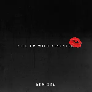 Pochette Kill Em With Kindness (remixes)