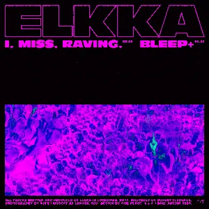 Pochette de I. Miss. Raving. / Bleep+ de Elkka