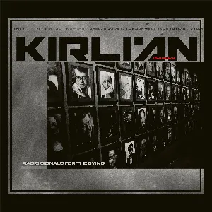 Pochette de Radio Signals For The Dying de Kirlian Camera