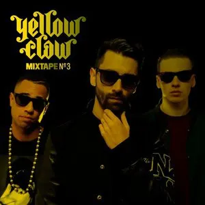 Pochette de Yellow Claw Mixtape #3 de Yellow Claw