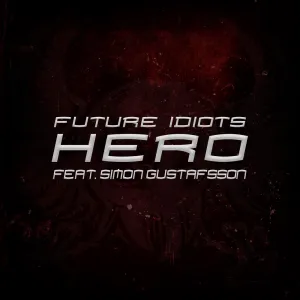 Pochette de Hero de Future Idiots