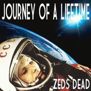 Pochette de Journey of a Lifetime de Zeds Dead
