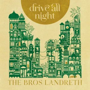 Pochette de Drive All Night de The Bros. Landreth