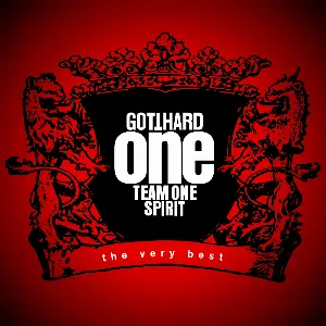 Pochette de One Team One Spirit: The Very Best de Gotthard