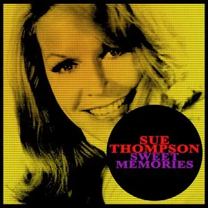 Pochette de Sweet Memories de Sue Thompson