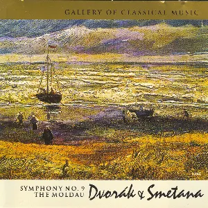 Pochette Gallery of Classical Music: Dvorák & Smetana; Symphony No. 9; The Moldau