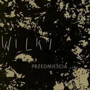 Pochette de Przedmieścia de Wilki