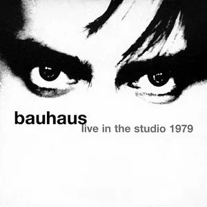 Pochette de Live in the Studio 1979 de Bauhaus