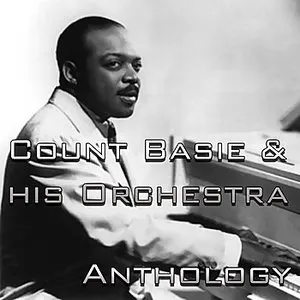 Pochette de Anthology de The Count Basie Orchestra - The Count Basie Orchestra
