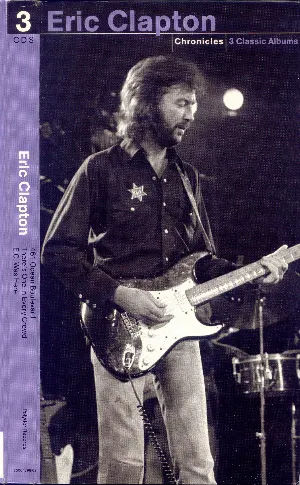 Pochette Eric Clapton Chronicles: 3 Classic Albums
