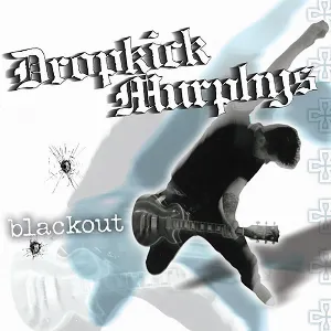 Pochette de Blackout de Dropkick Murphys
