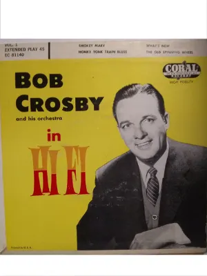 Pochette de Bob Crosby And His Orchestra in Hi-Fi, Vol. 1 de Bob Crosby and His Orchestra