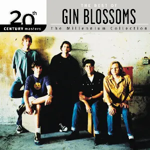 Pochette 20th Century Masters: The Millennium Collection: The Best of Gin Blossoms