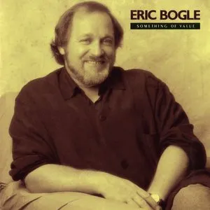 Pochette de Something of Value de Eric Bogle