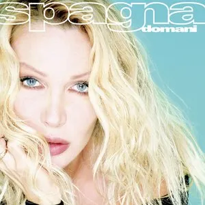Pochette de Domani de Ivana Spagna