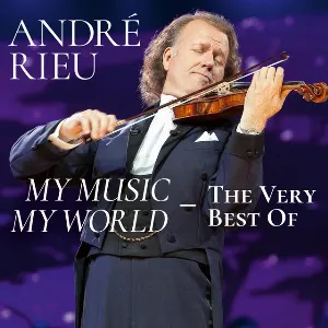 Pochette de My Music My World — The Very Best Of de André Rieu
