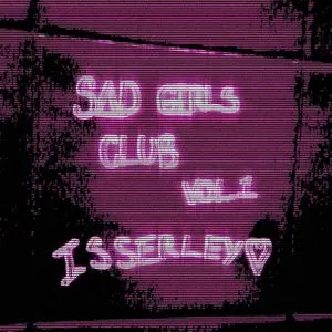 Pochette de Sad Girls Club Vol. 1 de Isserley