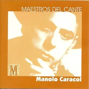 Pochette de Maestros del cante de Manolo Caracol