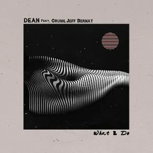 Pochette de What 2 Do de Crush
