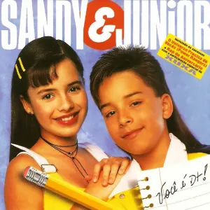 Pochette de Você é D+! de Sandy & Junior