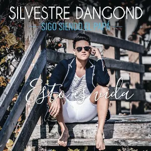 Pochette de Sigo siendo el papá de Silvestre Dangond